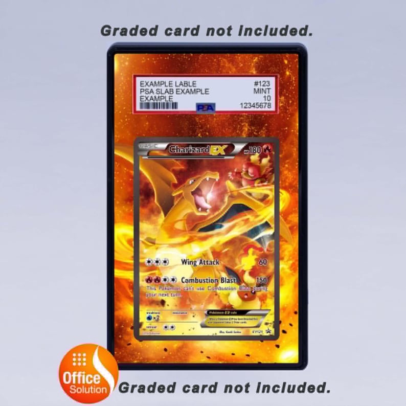 May include: A graded Pokemon card featuring Charizard EX, displayed within a protective case. The card has a fiery background and includes text such as "Wing Attack" and "Combustion Blast". The case has a label with example information.