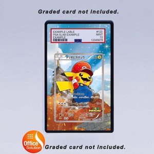 May include: A graded Pok&eacute;mon card featuring Pikachu dressed as Mario. The card is encased in a black protective slab with a PSA label. The card's text includes Japanese characters and the words "MARIO PIKACHU". The image also includes the text "Graded card not included."