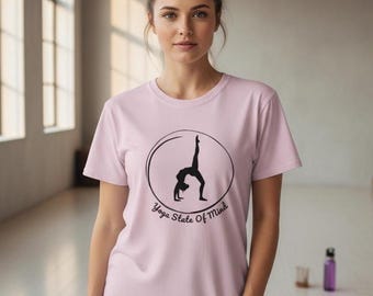 Camiseta Yoga State of Mind – Regalo para Yoga, Acrobacia y Danza, Gimnasia, Asana del Puente, Setubandhasana