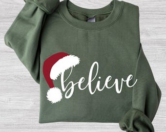 Believe Santa Hat Shirt, Holiday Believe Typography Xmas Sweatshirt Gift for Christmas
