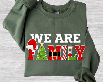 T-shirt de Noël en famille, Sweat-shirt de Noël avec typographie « Nous sommes une famille », cadeau festif pour elle ou lui