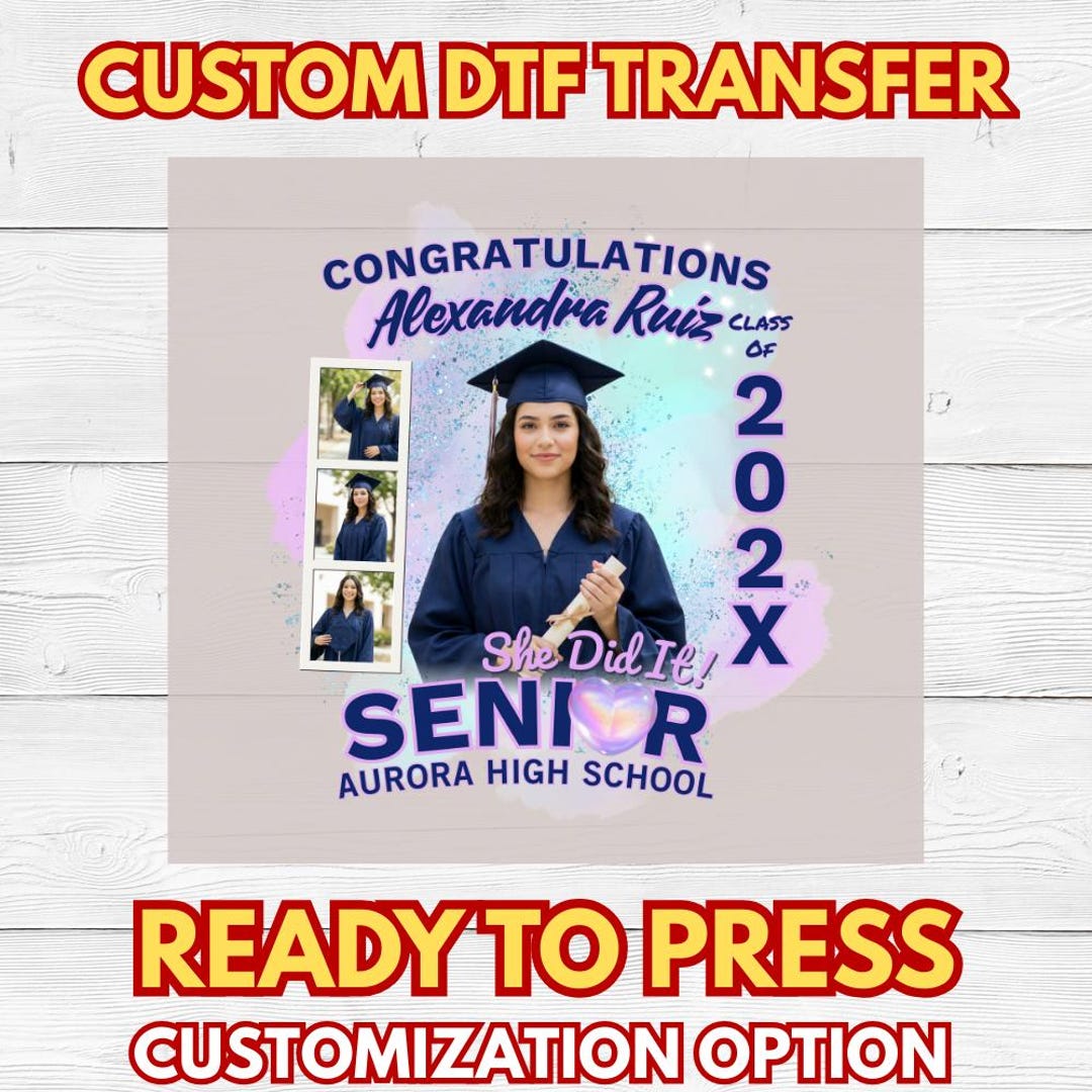 Graduate Transfer Custom Graduation DTF Transfer Ready to Press, Personalized Senior ...