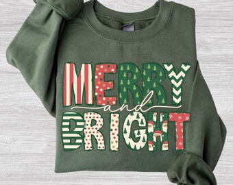 Merry and Bright Shirt, Patterned Holiday Lettering Xmas Sweatshirt Gift for Christmas Her or Him