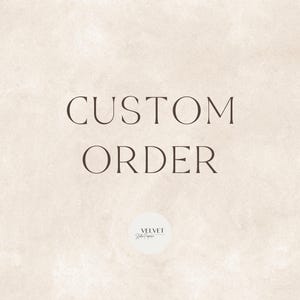 May include: A beige background with the words "CUSTOM ORDER" in a dark brown serif font. A small circular logo with the text "VELVET Studio Papers" is at the bottom.