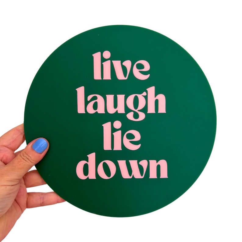 Live Laugh Lie DWall Bean Forrest Green Salmon Denim Blue Lilac Laser Cut Acrylic Wall Hangings Wall Decoration Each To Own Original image 2