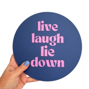 Live Laugh Lie DWall Bean Forrest Green Salmon Denim Blue Lilac Laser Cut Acrylic Wall Hangings Wall Decoration Each To Own Original image 6