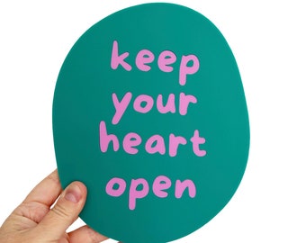 Keep Your Heart Open - Teal Green and Lilac  - Laser Cut Acrylic Sun Wall Hangings - Affirmation Wall Decoration - Each To Own Original