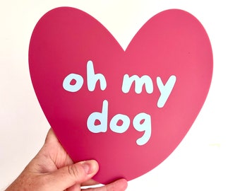 Oh My Dog Wall Bean - Baby Blue Dusty Rose  - Laser Cut Acrylic Fun Wall Hanging - Affirmation Wall Decoration - Each To Own Original