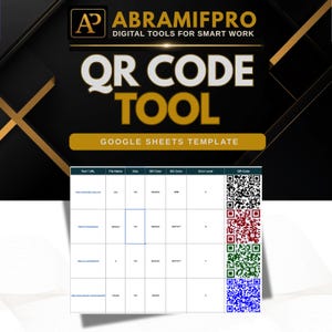 May include: A digital QR code tool Google Sheets template by ABRAMIFPRO. The graphic features the text QR CODE TOOL and displays a spreadsheet table with columns for URL, file name, size, color codes, and four distinct colored QR codes.