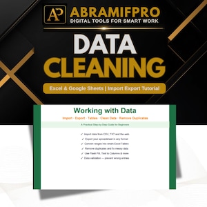 May include: A digital tutorial graphic titled ABRAMIFPRO DATA CLEANING Excel & Google Sheets | Import Export Tutorial. Below, a white document titled Working with Data lists steps for importing, exporting, cleaning, and validating spreadsheet data.