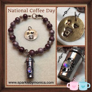 May include: A brown and silver beaded bracelet with a charm that says "I love coffee" and a coffee cup charm. The bracelet is on a white background with the text "National Coffee Day" and the website "www.sparklebymonica.com".