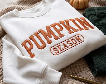 Pumpkin Season Sweatshirt, Embroidered Fall Crewneck, Autumn Pullover, Pumpkin Lover Gift
