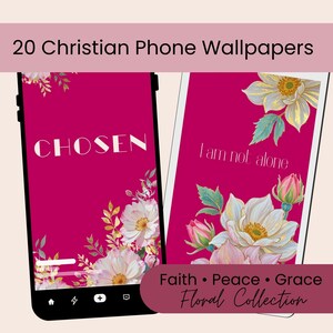Op de afbeelding: Twee smartphones met christelijke telefoonachtergronden. Eén telefoon toont het woord 'CHOSEN' in het wit, de andere zegt 'I am not alone'. Beide hebben bloemmotieven met roze, witte en gouden accenten. De tekst '20 Christian Phone Wallpapers' staat bovenaan.