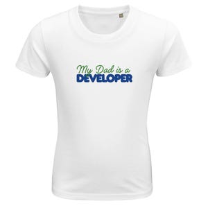 My Dad is a Developer | Organic Kids Fitted T-shirt White