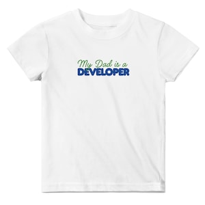 My Dad is a Developer | Classic Baby Crewneck T-shirt White