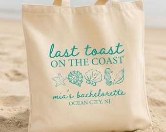 Last Toast On The Coast Bag - Bachelorette Trip Gift