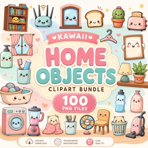 Puede incluir: Un paquete de imágenes prediseñadas digitales con 100 objetos domésticos de estilo kawaii con caras, que incluyen una estantería, router, tostadora, cactus, lavadora, licuadora, aspiradora y muebles, con el texto Kawaii Home Objects Clipart Bundle 100 PNG Files.