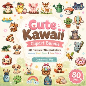 May include: A digital collection of 80 Kawaii-style illustrations featuring animals, food, plants, and objects. The central text reads Cute Kawaii Clipart Bundle, 80 Premium PNG Illustrations, Animals, Food, Plants & Cute Objects, Commercial Use.