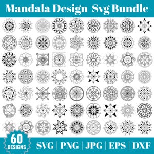 May include: A collection of 60 black and white mandala designs in various circular and geometric patterns. The image includes the text "Mandala Design Svg Bundle" and file format options: SVG, PNG, JPG, EPS, and DXF.