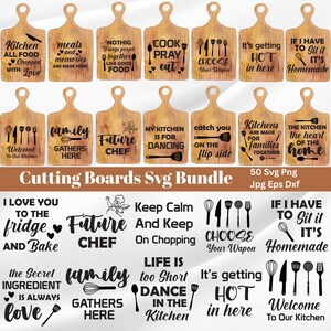 May include: A collection of wooden cutting boards with various kitchen-themed phrases and illustrations. The boards feature text like "Kitchen All Food Chopped With Love" and "Future Chef." The image also includes the text "Cutting Boards Svg Bundle."