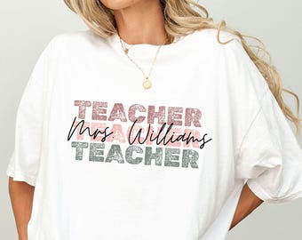 Personalized Teacher T-Shirt, Custom Name, Back To School, Classroom Teacher Gift, School Shirt, Educator Appreciation, Teacher Life