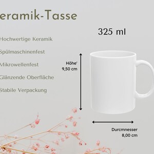 Peut inclure: Un mug en c&eacute;ramique blanc de 325 ml. Le mug mesure 9,50 cm de haut et a un diam&egrave;tre de 8,00 cm. Le texte en allemand "Keramik-Tasse" est inclus. Le mug passe au lave-vaisselle et au micro-ondes.