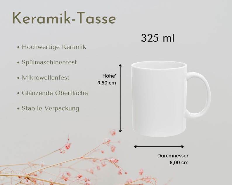Peut inclure: Un mug en c&eacute;ramique blanc de 325 ml. Le mug mesure 9,50 cm de haut et a un diam&egrave;tre de 8,00 cm. Le texte en allemand "Keramik-Tasse" est inclus. Le mug passe au lave-vaisselle et au micro-ondes.