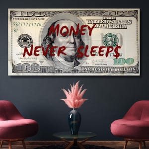 100 Dollar Bill Money Never Sleeps Canvas Wall Art, Financial Motivation Print, Entrepreneur Office Decor, Modern Statement Poster Gift