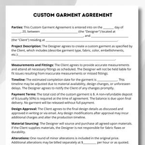 May include: A printed custom garment agreement form with the title "CUSTOM GARMENT AGREEMENT" at the top. The document outlines terms for custom clothing design, including project description, measurements, timeline, payment, and design approval.
