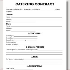 May include: A catering contract template with the title "CATERING CONTRACT" at the top. The document includes sections for caterer and client information, event details, services provided, menu, and payment terms. The text is in black on a white background.