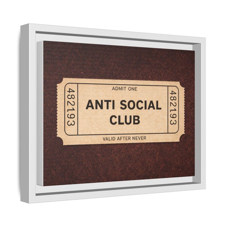 Anti Social Club Wall Art, Vintage Ticket Canvas, Funny Aesthetic Decor, Moody Neutral Wall Art, Introvert Gift, Minimalist Room Decor image 14