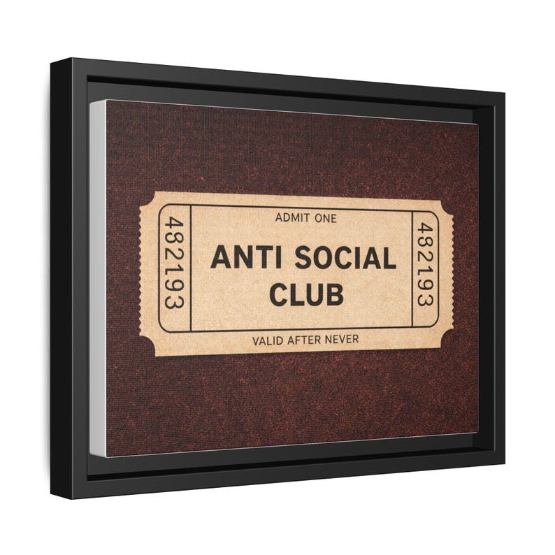 Anti Social Club Wall Art, Vintage Ticket Canvas, Funny Aesthetic Decor, Moody Neutral Wall Art, Introvert Gift, Minimalist Room Decor image 10
