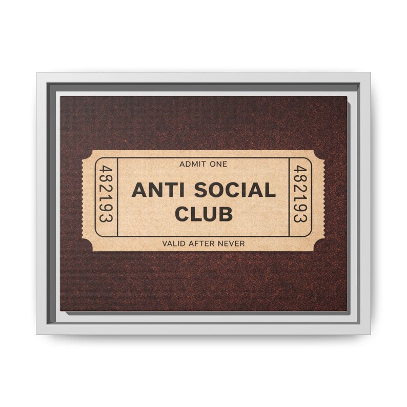Anti Social Club Wall Art, Vintage Ticket Canvas, Funny Aesthetic Decor, Moody Neutral Wall Art, Introvert Gift, Minimalist Room Decor image 13