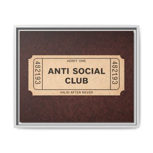 Anti Social Club Wall Art, Vintage Ticket Canvas, Funny Aesthetic Decor, Moody Neutral Wall Art, Introvert Gift, Minimalist Room Decor image 17
