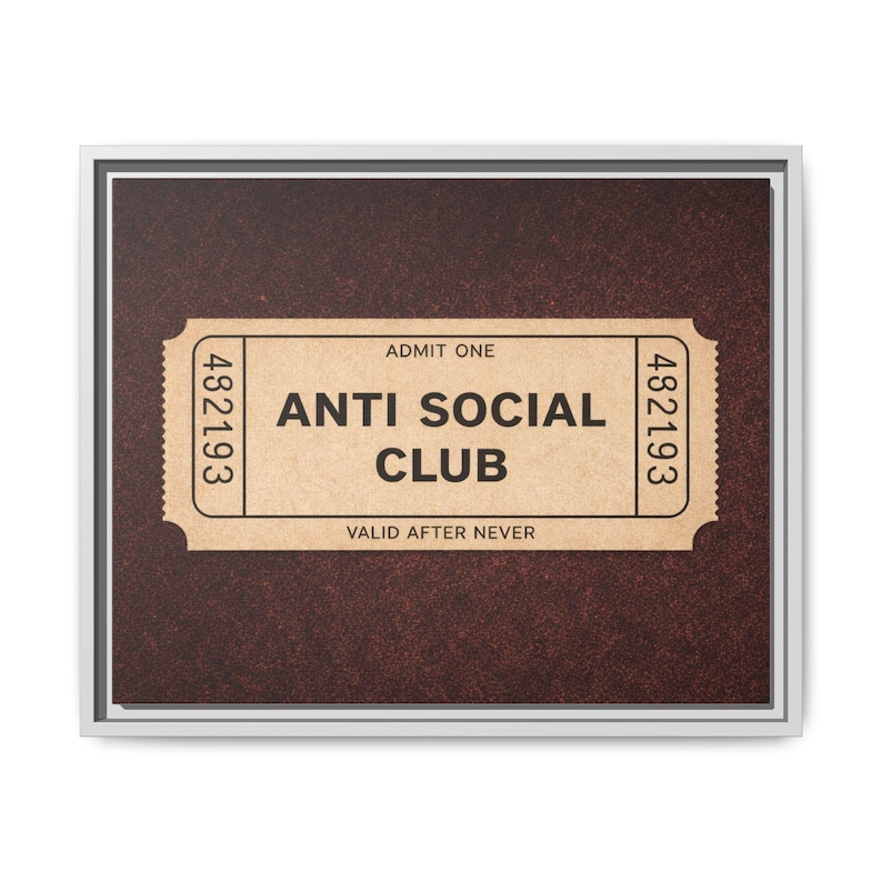 Anti Social Club Wall Art, Vintage Ticket Canvas, Funny Aesthetic Decor, Moody Neutral Wall Art, Introvert Gift, Minimalist Room Decor image 17