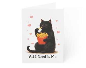 Valentines Day/ Galentines Day - Self-Love Black Cat with Fries Greeting Card | 'All I Need is Me'