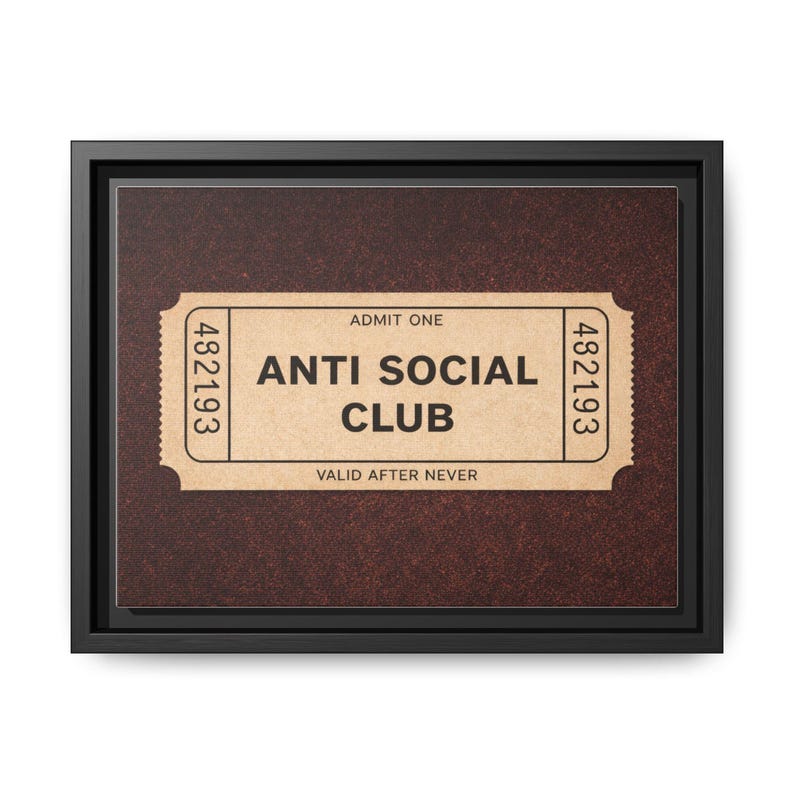 Anti Social Club Wall Art, Vintage Ticket Canvas, Funny Aesthetic Decor, Moody Neutral Wall Art, Introvert Gift, Minimalist Room Decor image 9
