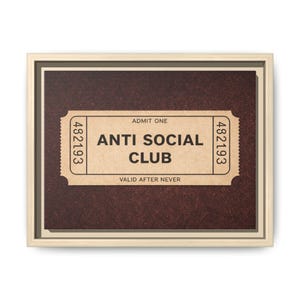 Anti Social Club Wall Art, Vintage Ticket Canvas, Funny Aesthetic Decor, Moody Neutral Wall Art, Introvert Gift, Minimalist Room Decor image 6