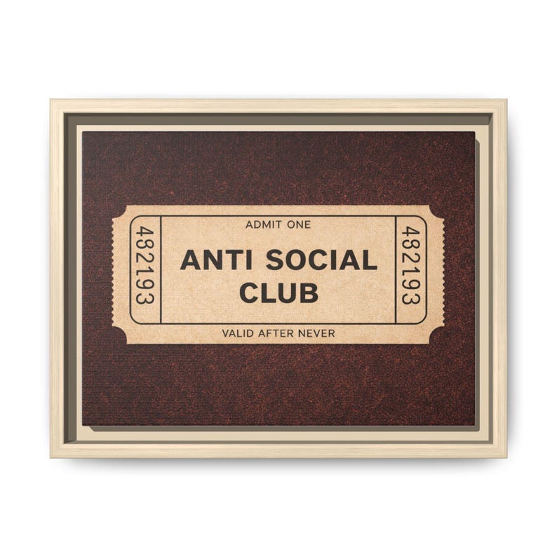 Anti Social Club Wall Art, Vintage Ticket Canvas, Funny Aesthetic Decor, Moody Neutral Wall Art, Introvert Gift, Minimalist Room Decor image 6