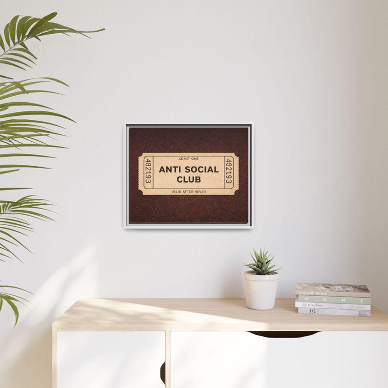 Anti Social Club Wall Art, Vintage Ticket Canvas, Funny Aesthetic Decor, Moody Neutral Wall Art, Introvert Gift, Minimalist Room Decor image 19