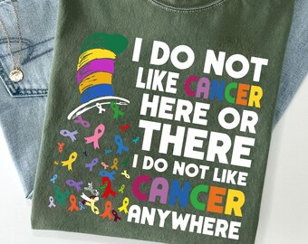 I Do Not Like Cancer Shirt: Rainbow Ribbon Awareness Tee