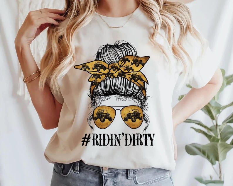 Ridin Graphics Ridin Dirty UTV Shirt, off Road Girl Messy Bun Tee - Etsy