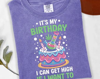 Funny Stoner Birthday T-Shirt – Cannabis Party Gift