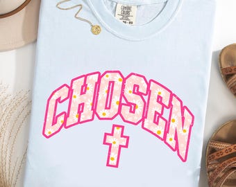 Chosen Comfort Colors® T-Shirt, Pink Daisy Christian Shirt, Retro Faith Graphic Tee, Girly Church Outfit, Christian Gift for Her