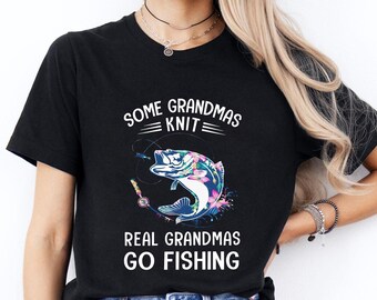Funny Grandma Fishing T-Shirt: Real Grandmas Go Fishing