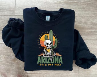 Grappig sweatshirt skelet Arizona: cadeau humor zuidwestelijke woestijn