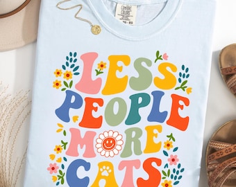 Less People More Cats Comfort Colors® T-Shirt, Retro Floral Cat Lover Tee, Funny Introvert Shirt, Groovy Cat Mom Gift, Cute Graphic Tee