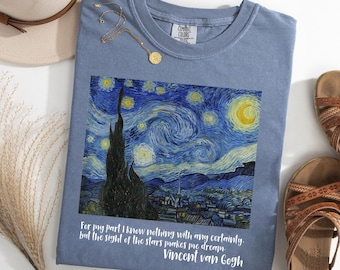 Starry Night Art Shirt, Vincent Quote Tee, Celestial Painting T-Shirt, Night Sky Art Tee, Artistic Gift for Women and Men