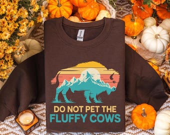 Trui niet aaien van de pluizige koeien: grappige Yellowstone Buffalo-ronde hals