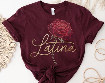 Latina Rose Graphic T-Shirt: Latin Pride, Chicana Heritage